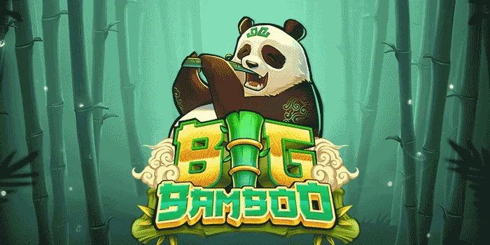 Trik Mudah Meraih Jackpot Besar Di Slot Big Bamboo