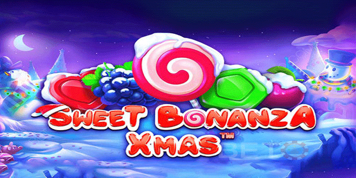 Rahasia Kemenangan Di Slot Sweet Bonanza Xmas